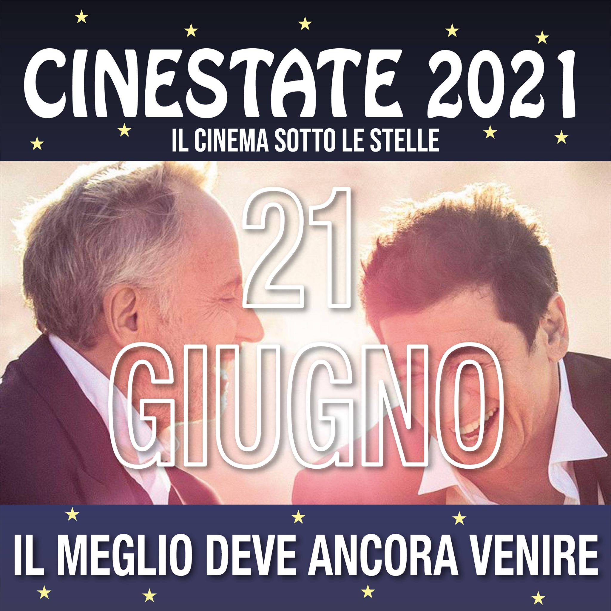 21 Giugno - Cinestate 2021 a Mirandola - "Il meglio deve ...