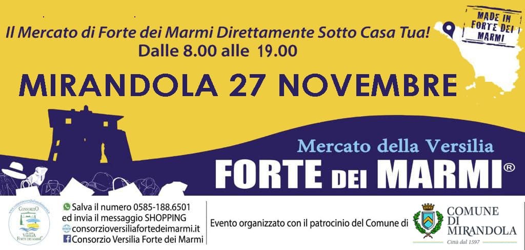 Domenica 27 Novembre a Mirandola - Mercato della Versilia di Forte dei Marmi