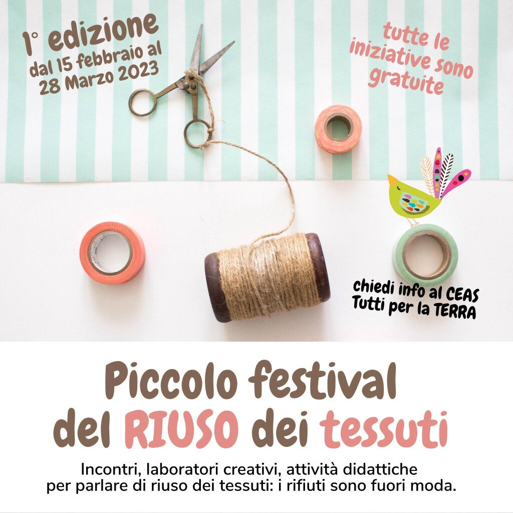 Dal 15 Febbraio - Piccolo festival del RIUSO dei tessuti