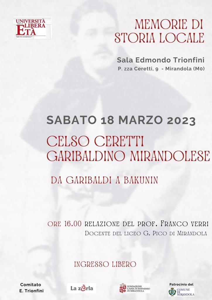 Sabato 18 Marzo a Mirandola - Celso Ceretti Garibaldino Mirandolese