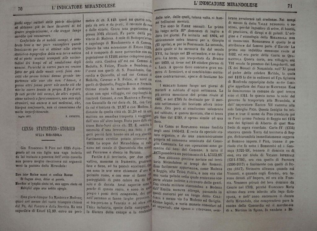 E' sentita la necessità d'una ferrovia; ma tutti i pro­getti perciò fatti hanno sin ad ora abortito. Facilmente avrebbe........