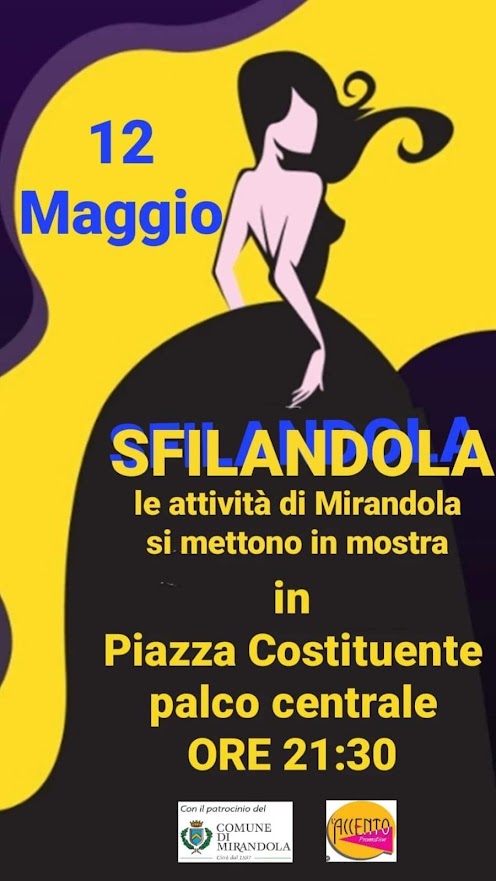 Venerdì 12 Maggio a Mirandola - Sfilandola