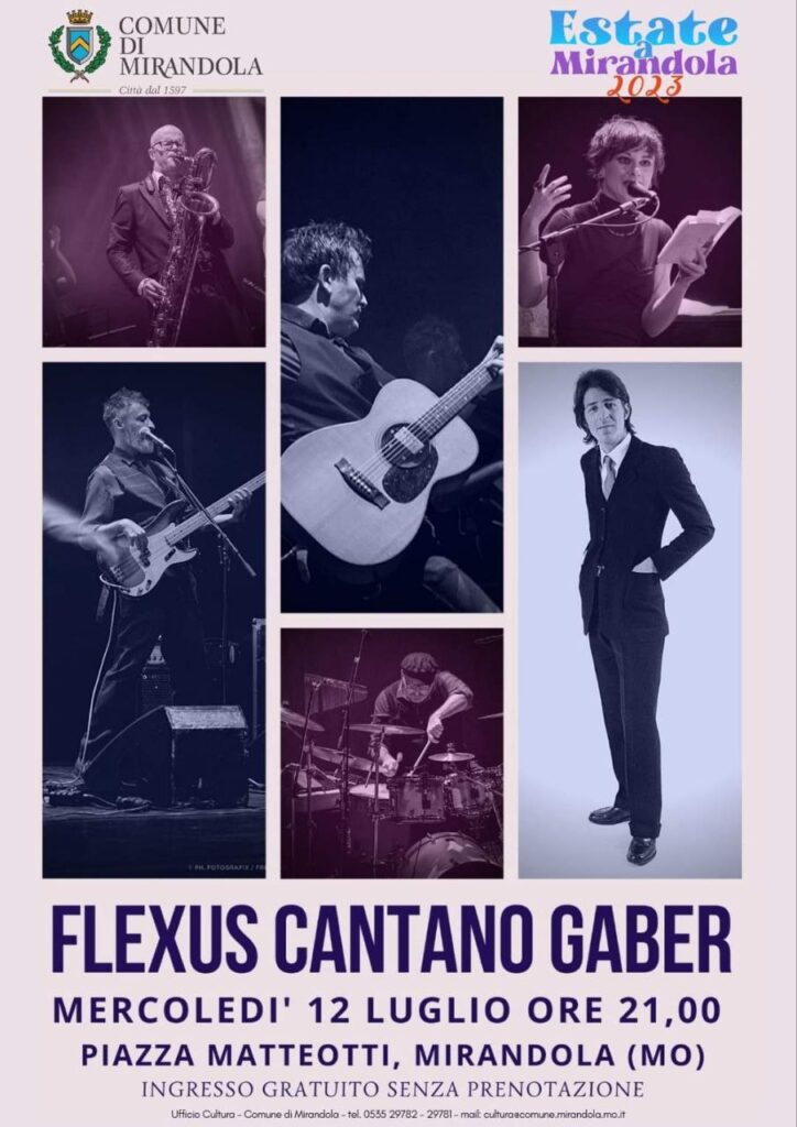 12 Luglio  a Mirandola - Flexus cantano Gaber