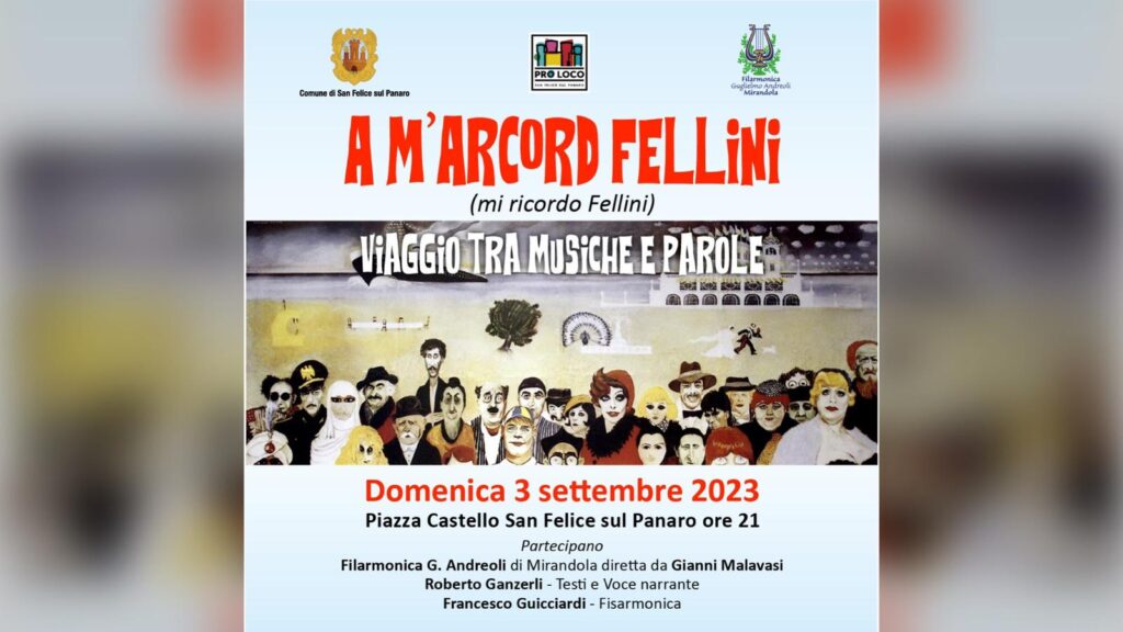 Domenica 3 Settembre a San Felice - A M'Arcord Fellini