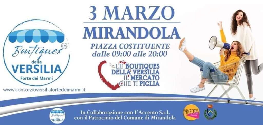 3 Marzo a Mirandola - Boutique della Versilia