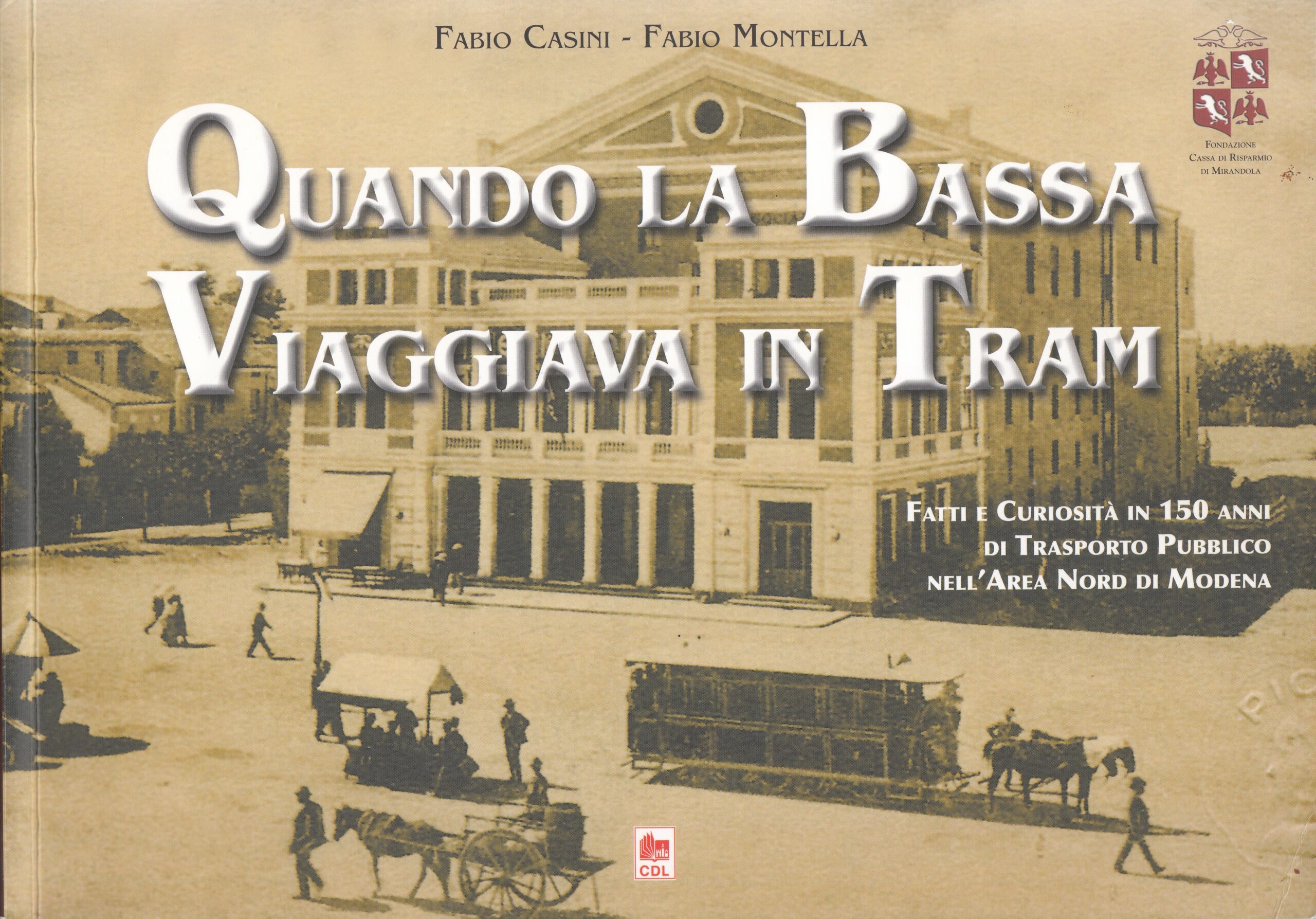 Bassa – Le aspirazioni e i progetti ferroviari mai realizzati