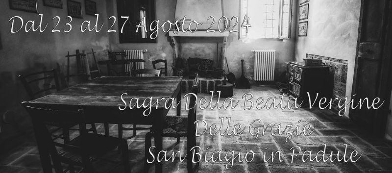 Dal 23 Agosto a San Biagio - Sagra della Beata Vergine delle Grazie - 325° Anniversario del "Campazzo"