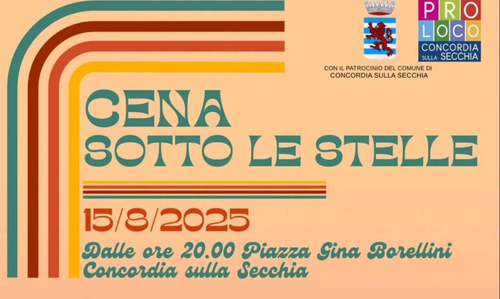 15 Agosto a Concordia - Cena sotto le Stelle