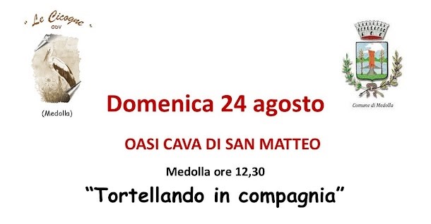24 Agosto a Medolla – Oasi Cava di San Matteo – “Tortellando in compagnia”