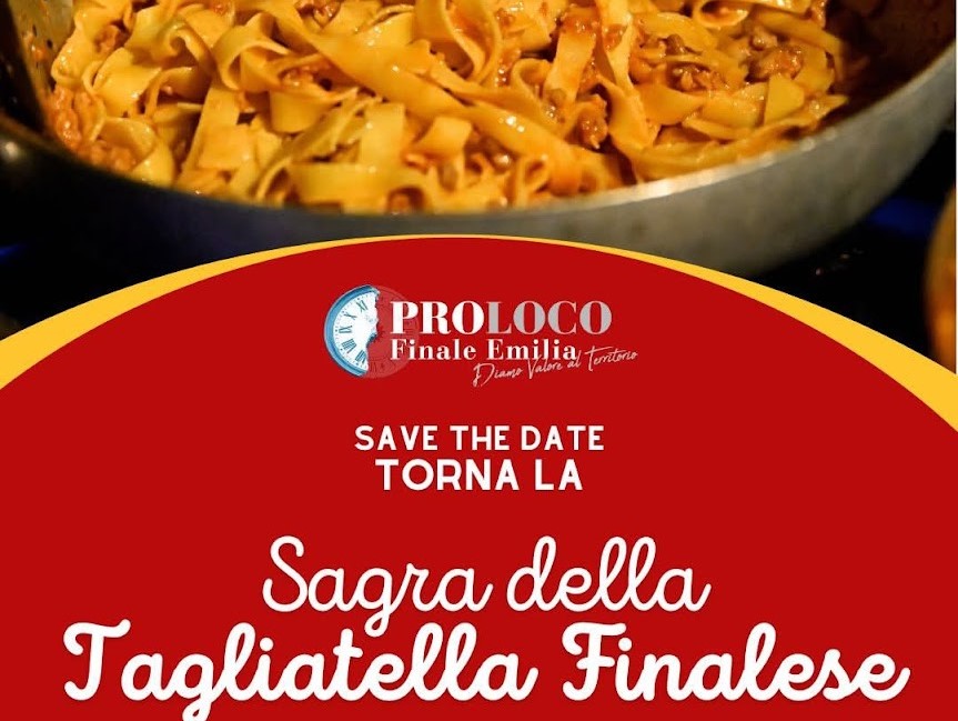 Dal 29 Agosto a Finale E. – Sagra della Tagliatella Finalese