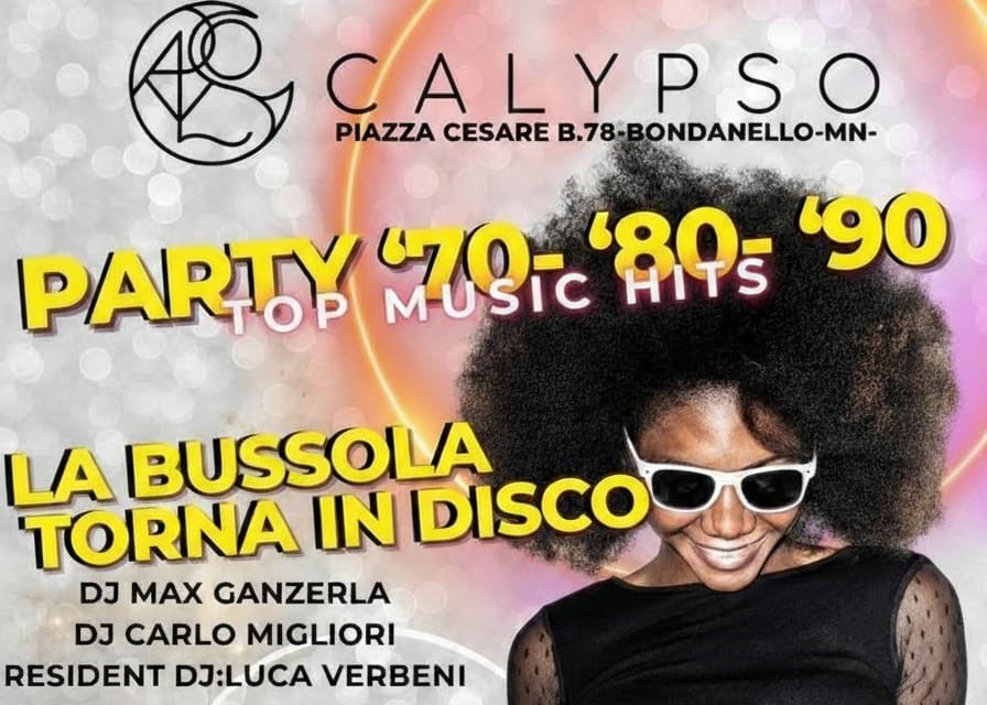 17 Ottobre a Bondanello – “La Bussola” torna in disco – Party ’70-’80-’90 –