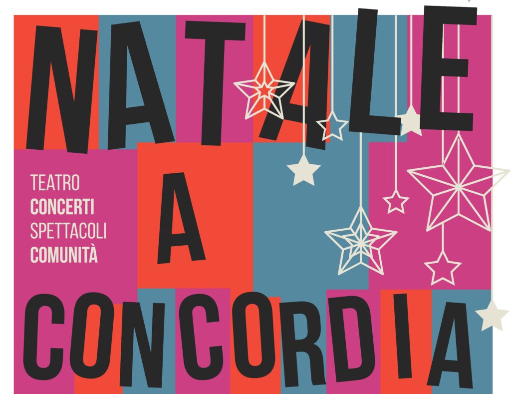 Dall' 11 Dicembre - Natale a Concordia - Tutto il programma