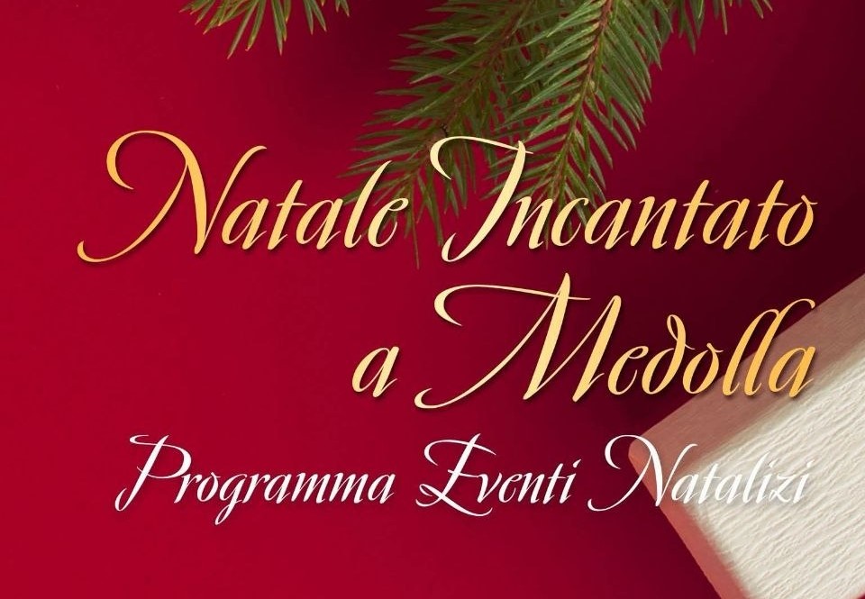 Dal 7 Dicembre – Natale Incantato a Medolla – Il programma