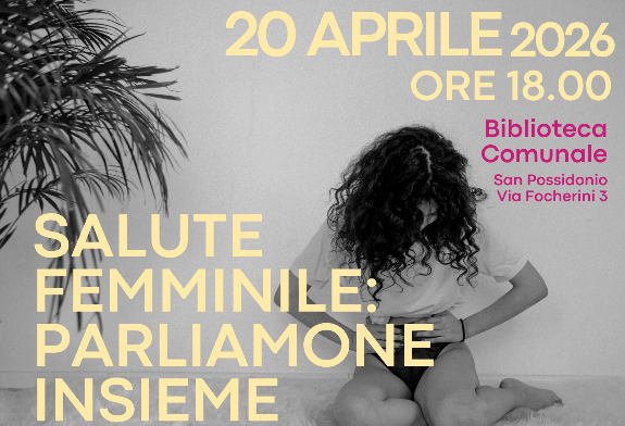20 Aprile a San Possidonio - Salute femminile, parliamone insieme.