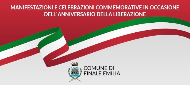 24/25 Aprile a Finale E. e Massa Finalese - Programma per i festeggiamenti dell'Anniversario della Liberazione
