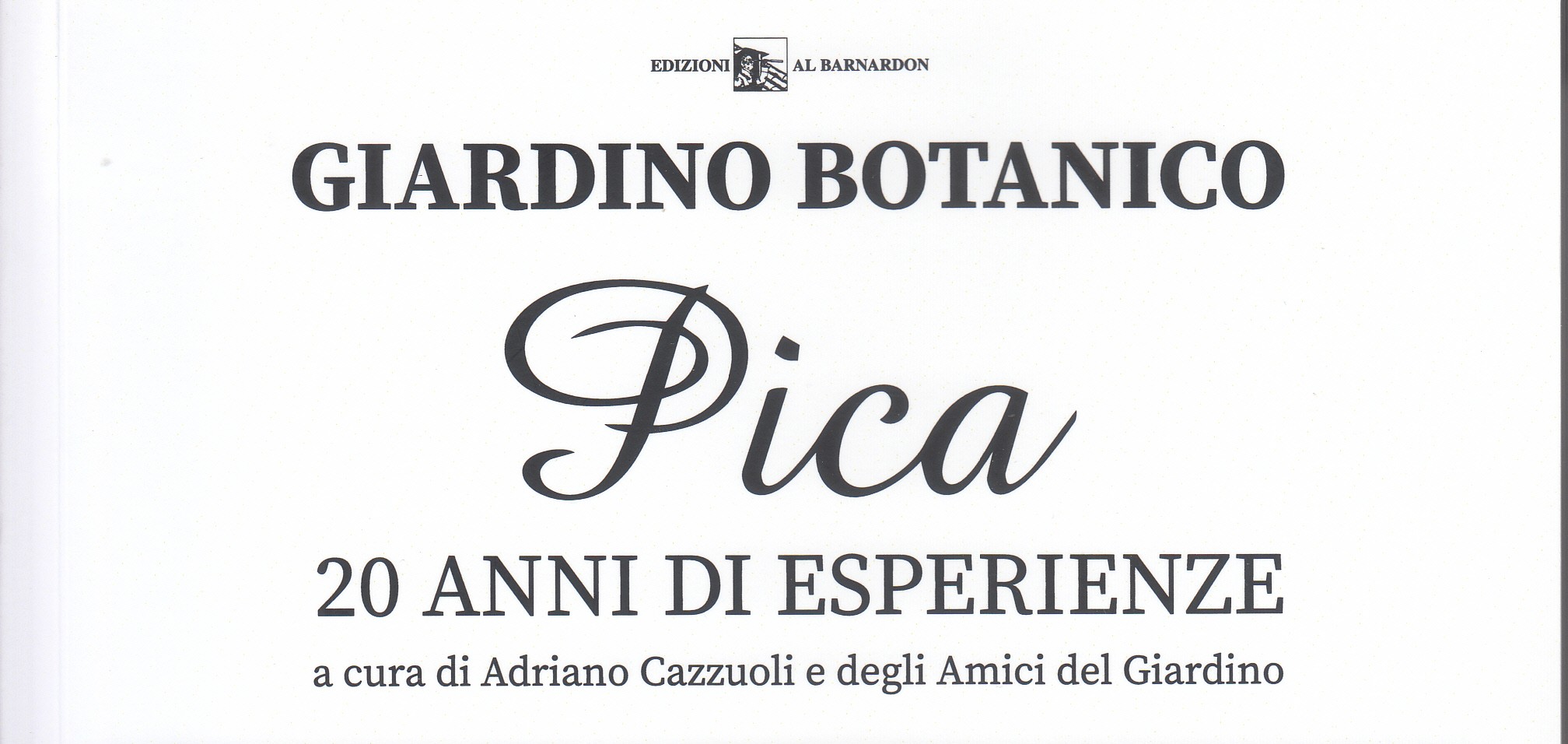 Il Giardino Botanico “La Pica” compie vent’anni