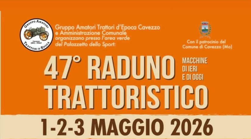 Dal 1 Maggio a Cavezzo - 47° Raduno trattoristico - Tutto il programma