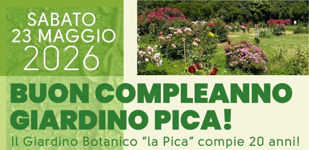 23/24 Maggio - Buon compleanno Giardino Pica ! - Il programma