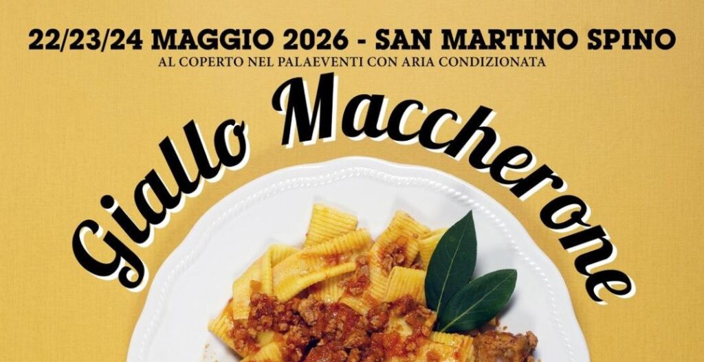 Dal 22 Maggio a San Martino Spino - Giallo Maccherone