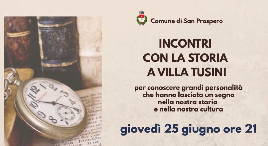 A San Prospero - Incontri con la Storia a Villa Tusini