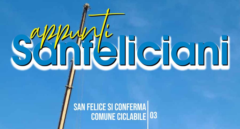 E' uscito Appunti Sanfeliciani di luglio, il mensile degli amici di San Felice sul Panaro.